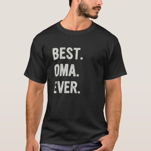 Best Oma Ever Family Grandma T-Shirt (Vorderseite)