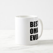 Best Oma Ever Tasse (VorderseiteRechts)