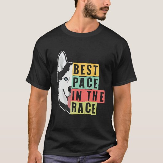 Best Pace In The Race Sled Dogs Mushing Sled Dog T T-Shirt (Vorderseite)