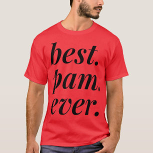 Best Pam Ever Name Personalisiert Girl BESTE FREUN T-Shirt