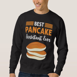 Best Pancake Assistant Ever Flapjack Pancake Maker Sweatshirt