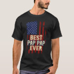 Best Pap Pap Ever Us Flag Grandpa Fathers Day Gift T-Shirt<br><div class="desc">A lovely and funny saying gift idea for your daddy or grandad,  father in law stepdad on father's day or birthday,  pregnancy announcement,  Grandparents Day can also be a nice Thanksgiving gift or Christmas gift idea or july 4th gift for a veteran grandpa.</div>