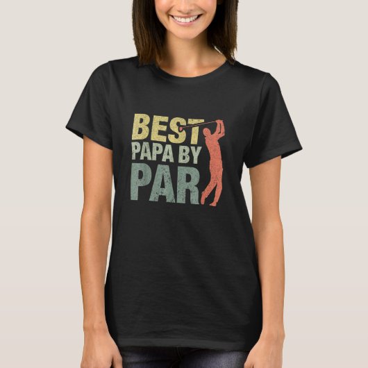 Best Papa By Par Fathers Day Golf Grandpa T-Shirt (Vorderseite)