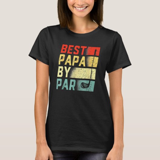 Best Papa By Par Golf Father's Day T-Shirt (Vorderseite)