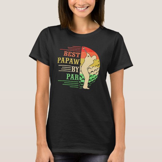 Best PAPAW By Par Father's  Golf  Golfer T-Shirt (Vorderseite)