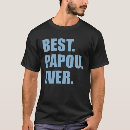Best Papou Ever Greek Grandfather T-Shirt (Vorderseite)