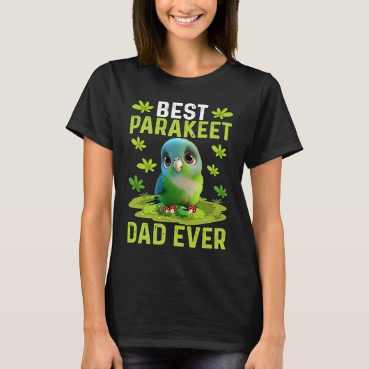 Best Parakeet Dad Ever Cute Parakeet Bird Costume T-Shirt (Vorderseite)