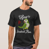 Best Parrot Mom I Green Monk Parakeet Quaker T-Shirt (Vorderseite)