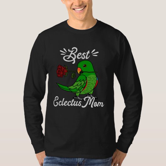 Best Parrot Mom I Male Eclectus T-Shirt (Vorderseite)