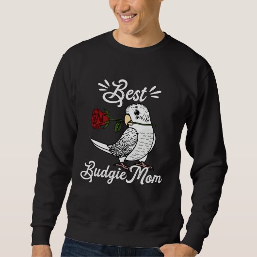 Best Parrot Mom I White Budgie Budgerigar Sweatshirt (Vorderseite)