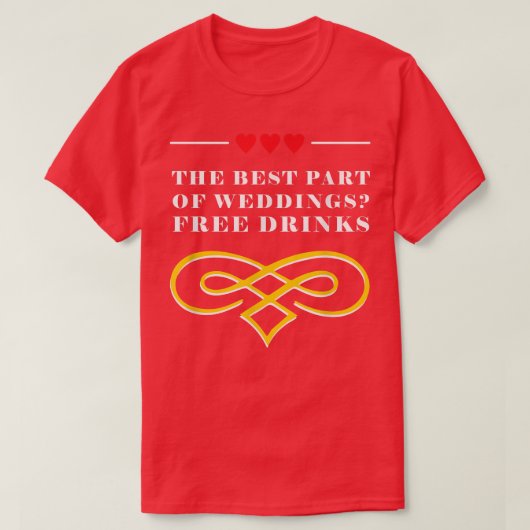 Best Part Of Weddings Drinking Wedding Entourage A T-Shirt (Design vorne)