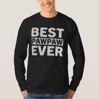 Best Pawpaw Ever Fathers Day Pawpaw T-Shirt