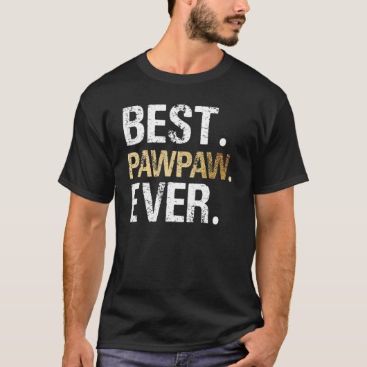 Best PawPaw Ever Graphic Great Fathers Day 2023 Gr T-Shirt (Vorderseite)