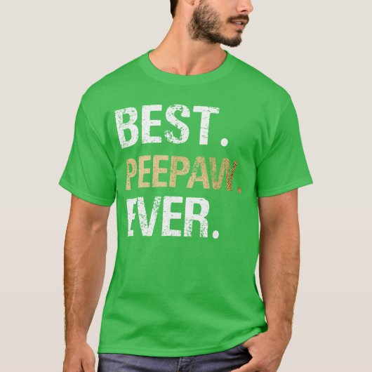 Best Peepaw Ever Grandfather Grandpa retro T-Shirt (Vorderseite)