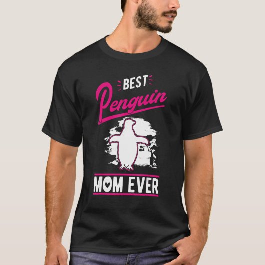 Best Penguin Mom Ever T-Shirt (Vorderseite)