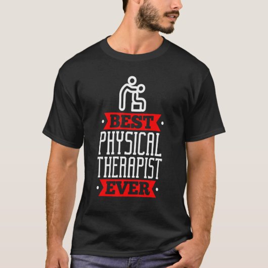 Best Physical Therapis  Appreciation Physiotherapi T-Shirt (Vorderseite)