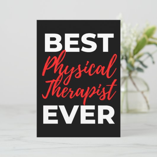 Best Physical Therapist Ever Dankeskarte (Stehend Vorderseite)