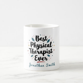 Best Physical Therapist Ever Typography Gift Kaffeetasse