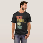 Best Pitbull Dad Ever Dog Father s Day T-Shirt (Vorne ganz)