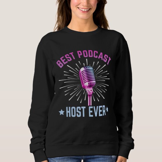 Best Podcast Host Ever  Podcaster Podcasting Inter Sweatshirt (Vorderseite)