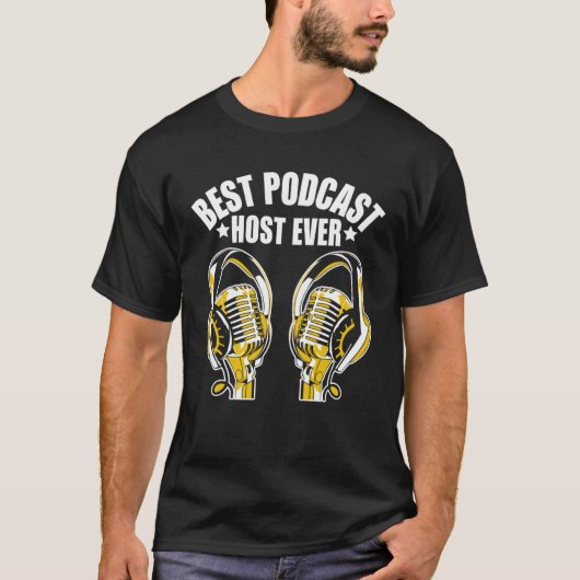 Best Podcast Host Ever  Podcaster Podcasting Inter T-Shirt (Vorderseite)
