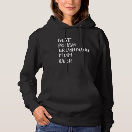 Best Polish Greyhound Mom Ever Chart Polski Hoodie (Vorderseite)
