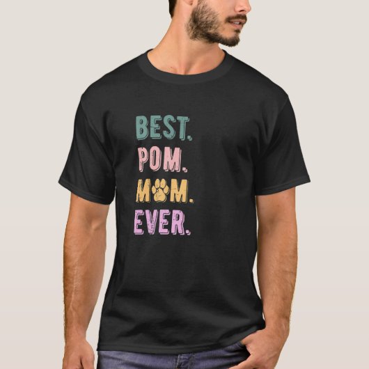 Best Pomeranian Mom Ever Pom Dog Mom Womens T-Shirt (Vorderseite)