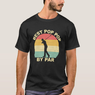 Best Pop Pop Par - Golfspielen T-Shirt