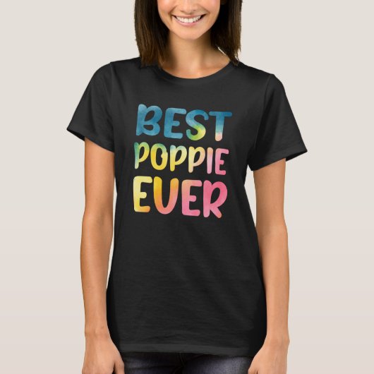 Best Poppie Ever Father's Day Poppie T-Shirt (Vorderseite)
