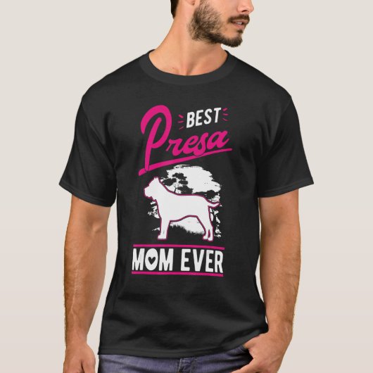 Best Presa Canario Mom Ever T-Shirt (Vorderseite)