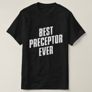 Best Prezeptor je Prezeptorwertungswoche T-Shirt