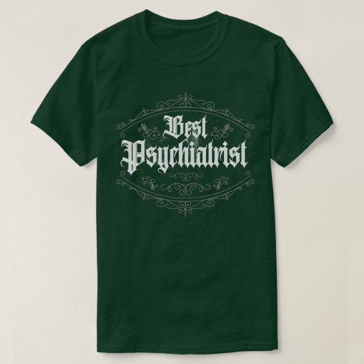 Best Psychiatrist Classic T-Shirt (Design vorne)