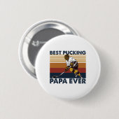 Best Pucking Papa Ever Funny Hockey Dad Saying  Button (Vorne & Hinten)