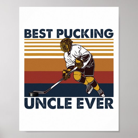 Best Pucking Uncle Ever Funny Hockey Uncle Saying  Poster (Vorne)
