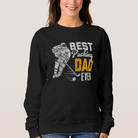 Best Pucking Vater Ever Hockey Vater Vathers Day T Sweatshirt (Vorderseite)
