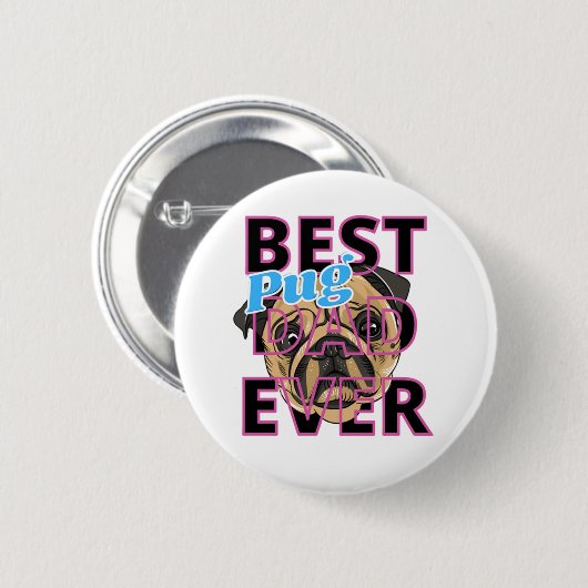 Best Pug Dad Ever Button (Vorne & Hinten)