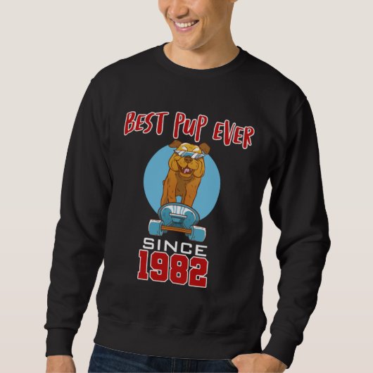 Best pup ever since 1982 sweatshirt (Vorderseite)
