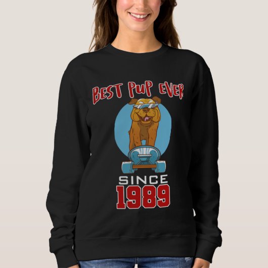 Best pup ever since 1989 sweatshirt (Vorderseite)