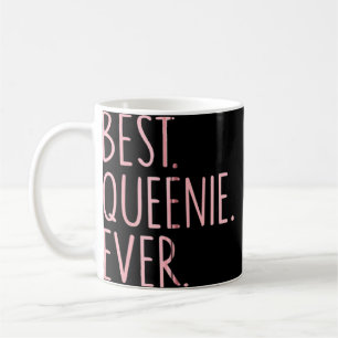 Best Queenie Ever Kaffeetasse