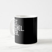BEST. RACHEL. JE. Gift Name Funny Personalisiert W Kaffeetasse (Vorderseite Links)