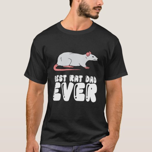 Best Rat Dad Ever T-Shirt (Vorderseite)