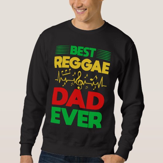 Best Reggae Dad Ever I Rasta I Rastafari I Jamaica Sweatshirt (Vorderseite)