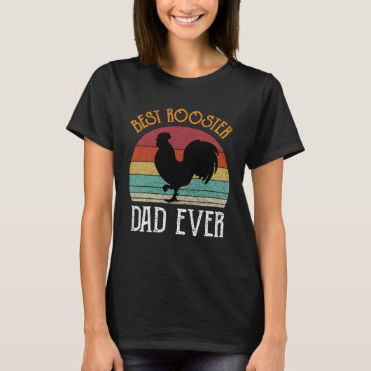 Best Rooster Daddy Ever chickens Hen farmer T-Shirt (Vorderseite)