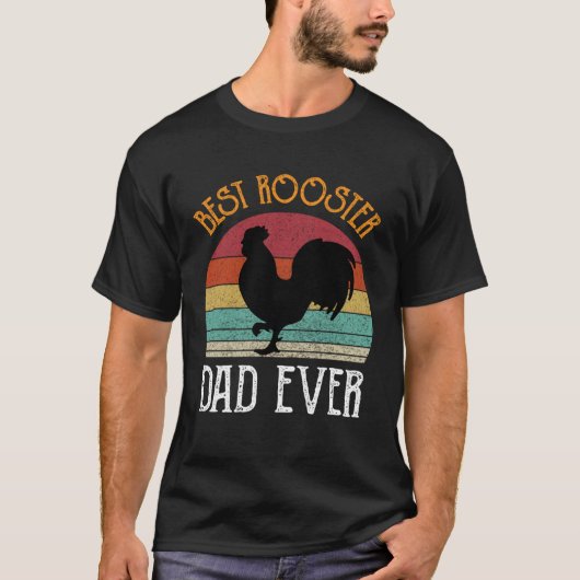 Best Rooster Daddy Ever  chickens Hen  farmer T-Shirt (Vorderseite)