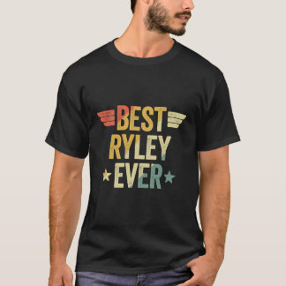 Best Ryley Ever T-Shirt