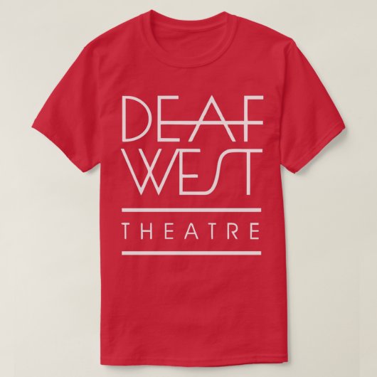 Best Selling Deaf West Theater T-Shirt (Design vorne)