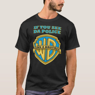 BEST SELLING - Wenn Sie da Police Warn ein Brothe T-Shirt