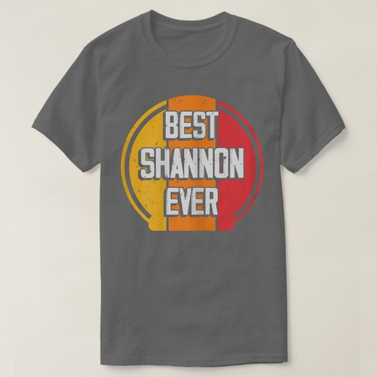 Best Shannon EverFunny Shannon Name T-Shirt (Design vorne)