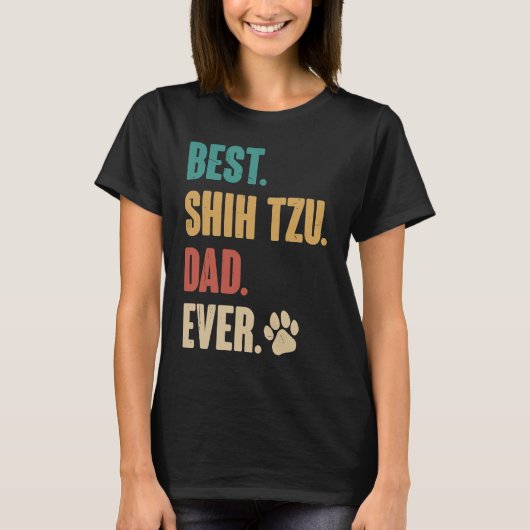 Best Shih Tzu Dad Ever   Shih Tzu Dog T-Shirt (Vorderseite)
