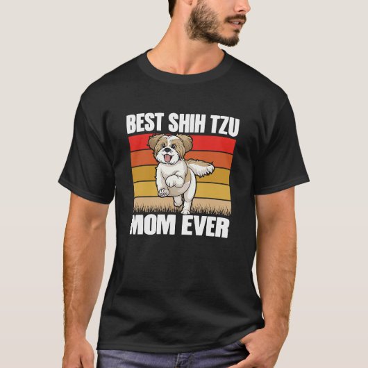 Best Shih Tzu Mom ever Shih Tzu Dog Dog Mama 1 T-Shirt (Vorderseite)